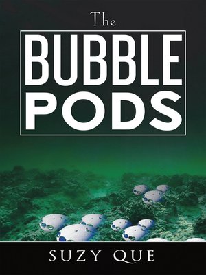 cover image of The Bubble Pods